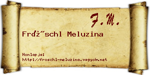 Fröschl Meluzina névjegykártya